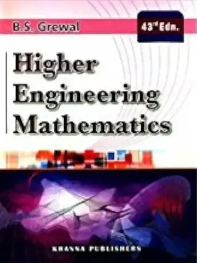 HIGHER ENGINEERING MATHEMATICS BY B.S. GREWAL 43rd EDITION