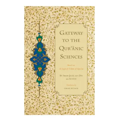 Buy Gateway To The Quranic Sciences onli...
