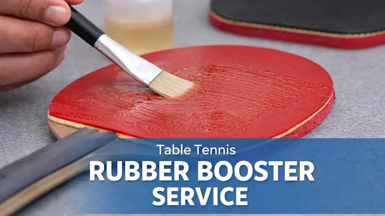 Professional Table Tennis Rubber Booster Service