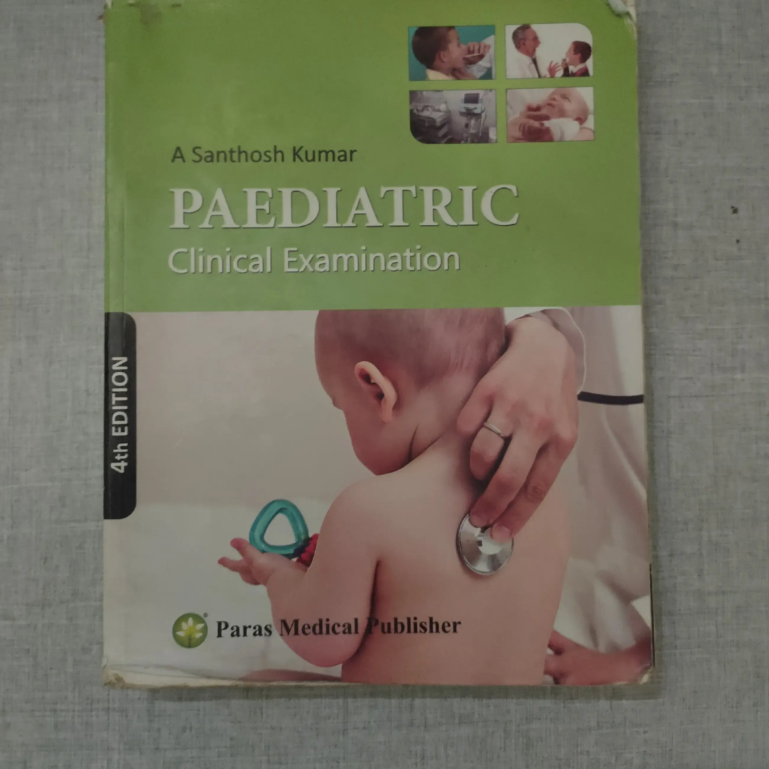 Buy Pediatric Clinical Examination th Edition A Santhosh Kumar