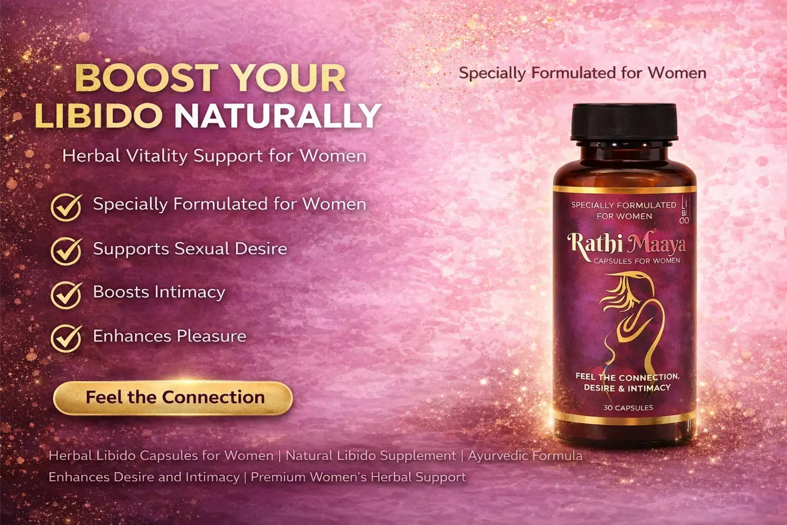 Rathi Maaya capsules for women herbal libido supplement featuring pink luxury background, promoting natural desire support, intimacy wellness, and vitality enhancement.Herbal libido capsules for women