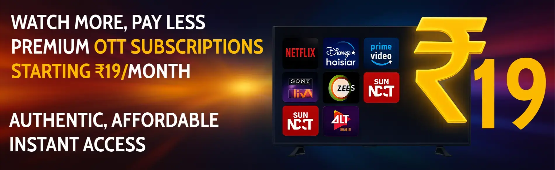 Buy any OTT Platform only ₹19 Only